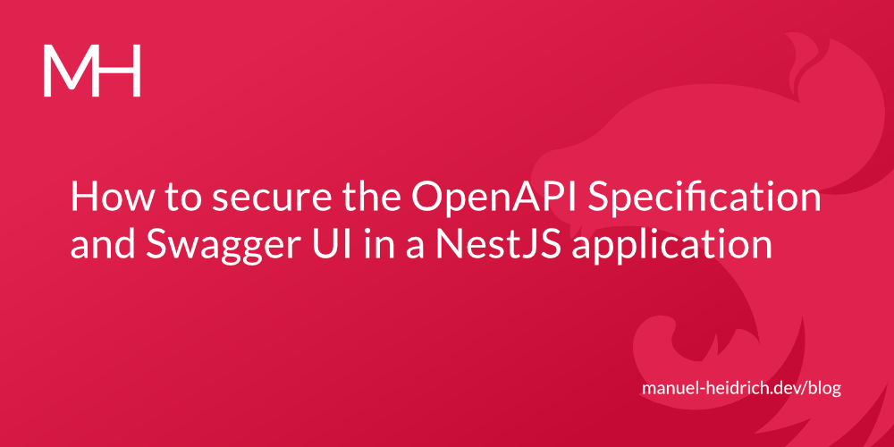 How to secure the OpenAPI Specification and Swagger UI in a NestJS application