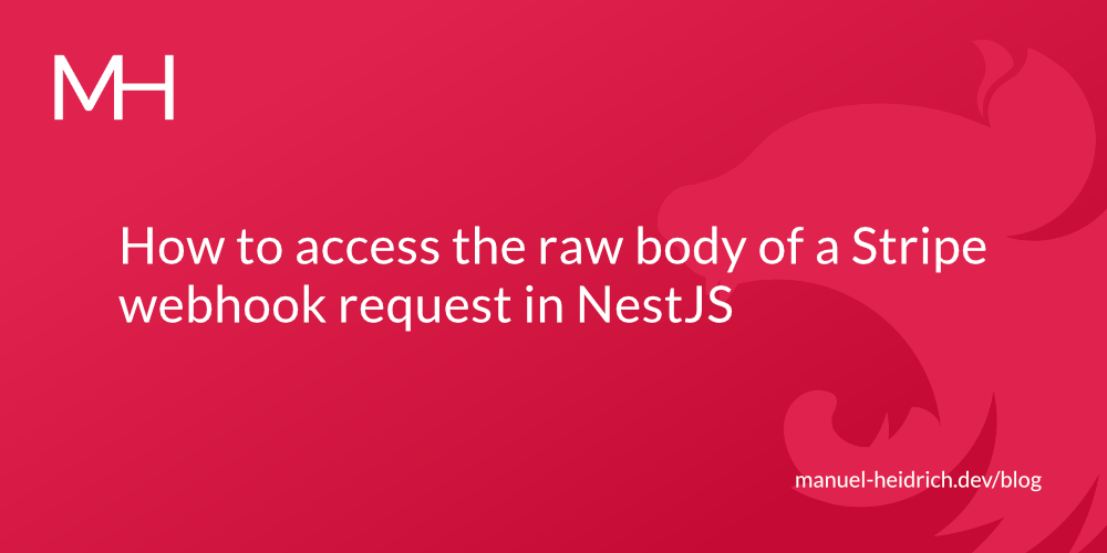 How to access the raw body of a Stripe webhook request in NestJS